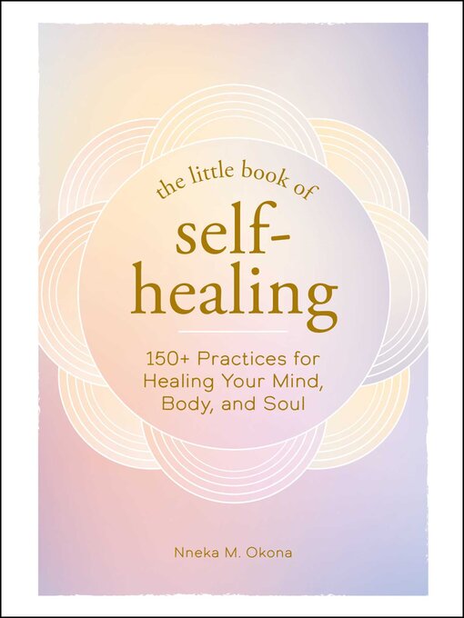 Title details for The Little Book of Self-Healing by Nneka M. Okona - Wait list